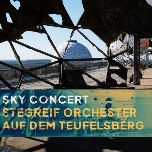 SKY CONCERT – Stegreif Orchester auf dem Teufelsberg
